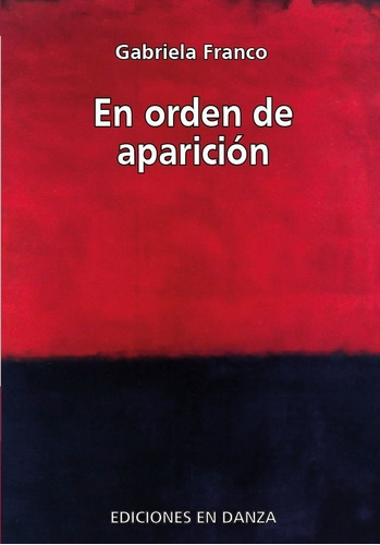En Orden De Aparición - Gabriela Franco (libro De Poesía)