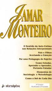 Livro O Sentido Da Auto-estima Nas Relações Interpessoais - Jamar Monteiro [2005]