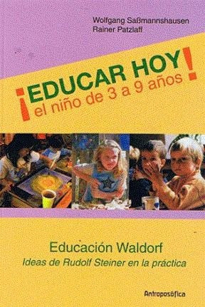 Educar Hoy, Al Niño De 3 A 9 Años - Wolfgang Y Sabmannshause