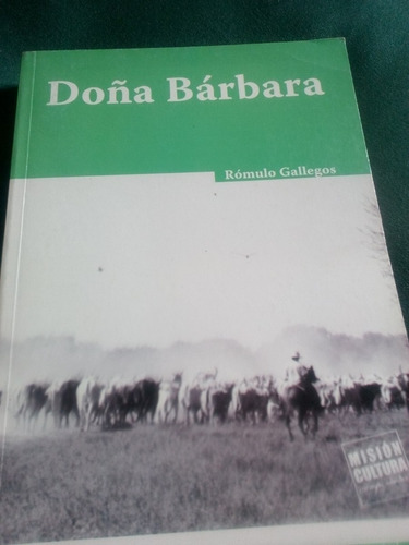 Doña Barbara- Romulo Gallego