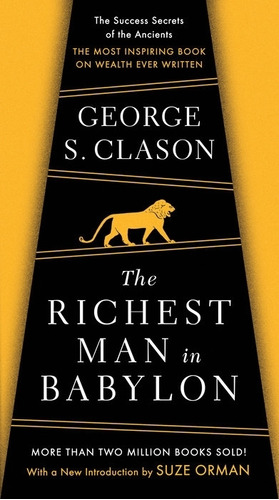 The Richest Man In Babylon - George S. Clason