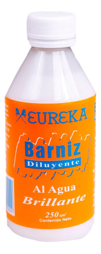 Barniz Y Diluyente Acrilico Eureka Brillante X 1 Litro