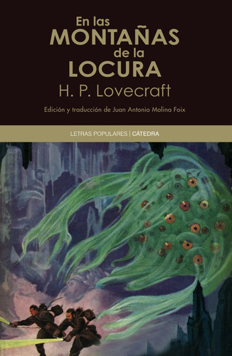 En las montañas de la locura, de Lovecraft, H. P.. Serie Letras Populares Editorial Cátedra, tapa blanda en español, 2011