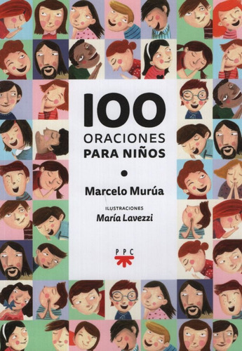 100 Oraciones Para Niños - Marcelo Murua, De Murúa, Marcelo. Editorial Ppc Cono Sur, Tapa Blanda En Español, 2016