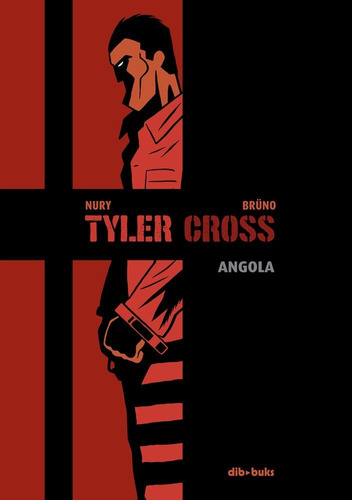 Tyler Cross 2 - Angola - Nury / Brüno