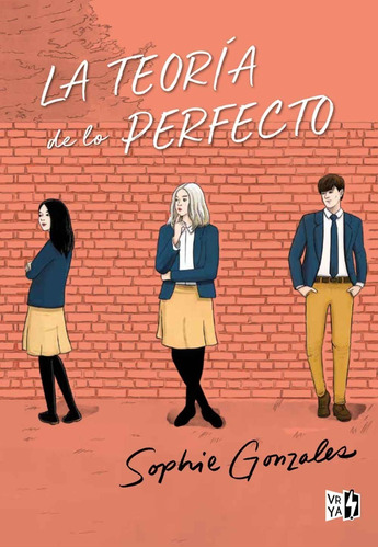 La Teoria De Lo Perfecto - Sophie Gonzalez - V&r - Libro