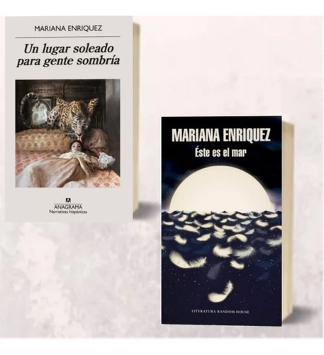 Mariana Enriquez Lugar Soleado Gente Sombria Este Es El Mar