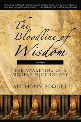 Libro The Bloodline Of Wisdom - Anthony Boquet