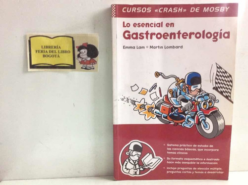 Lo Esencial En Gastroenterología - Emma Lam - Cursos Crash
