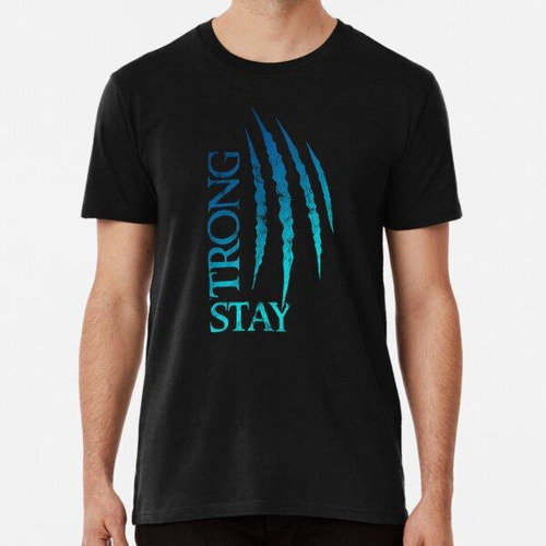 Remera Stay Strong Claws Blue. Algodon Premium