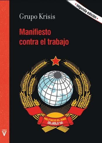 Libro Manifiesto Contra El Trabajo - Grupo Krisis