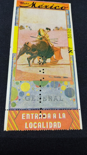 Boleto De Toros Para La México Envío Gratis Sol General (Usado)