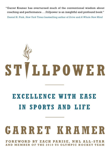Libro:  Stillpower: Excellence With Ease In Sports And Life
