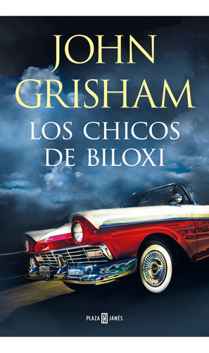 Los Chicos De Biloxi / John Grisham / Enviamos