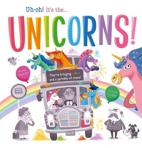 Livro Fisico -  Uh-oh! It's The Unicorns!