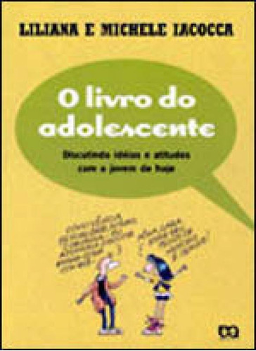 O livro do adolescente, de Iacocca, Liliana. Editora Ática, capa mole em português