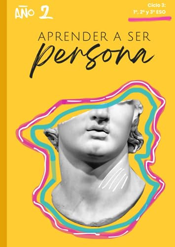 Aprender A Ser Persona: Cuaderno Del Alumno | Año 2 Ciclo 3