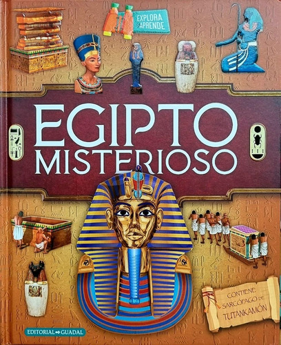 Explora Y Aprende : Egipto Misterioso - Con Desplegable