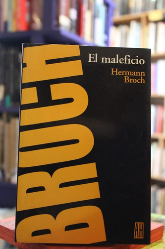 El Maleficio - Hermann Broch
