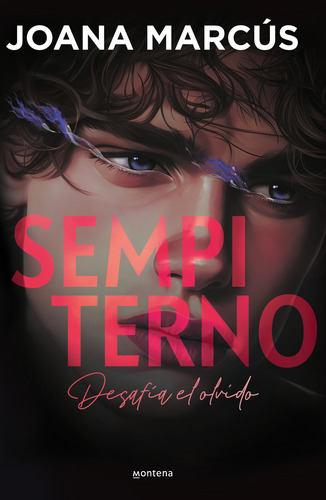 Sempiterno - Eterno 2 - Joana Marcus - Montena - Libro