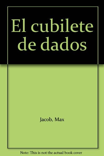 El Cubilete De Dados - Max Jacob