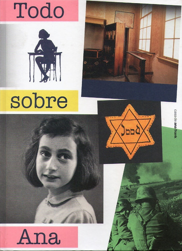 Imagen 1 de 3 de Todo Sobre Ana (exclusivo) // Casa De Ana Frank