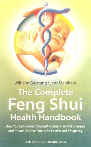 Libro: El Manual Completo De Salud De Feng Shui: Cómo Puede 