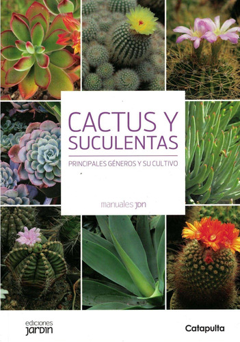 Cactus Y Suculentas-cane, Lucia-el Jardin En La Argentina