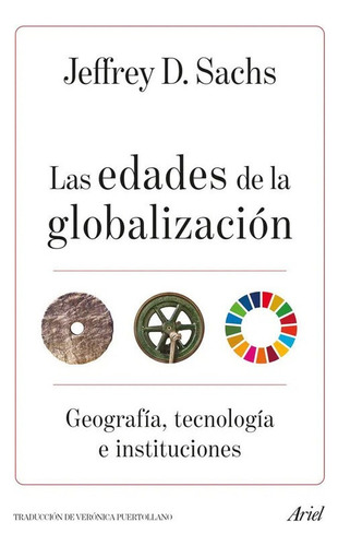 Libro Fisico Las Edades De La Globalización.jeffrey D. Sachs