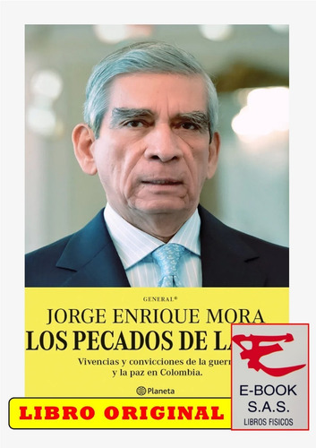 Los Pecados De La Paz/ Gral. (r) Jorge Enrique Mora( Nuevos)