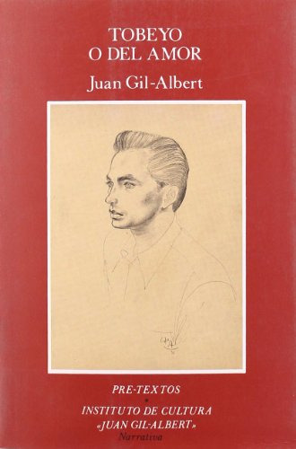 Libro Tobeyo O Del Amor Homenaje A Mexico  De Gil Albert Jua