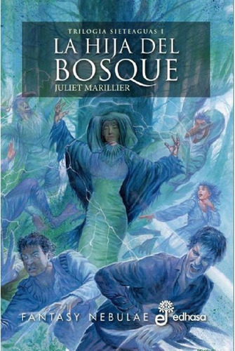 Libro - La Hija Del Bosque - Marillier, Juliet