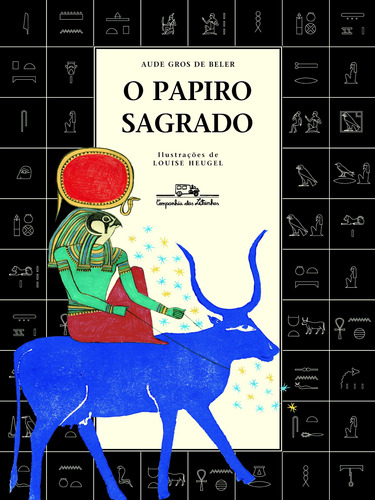 O papiro sagrado, de Beler, Aude Gros de. Editora Schwarcz SA, capa mole em português, 2012