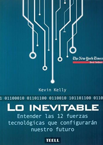 Libro: Lo Inevitable: Entender Las 12 Fuerzas Tecnológicas