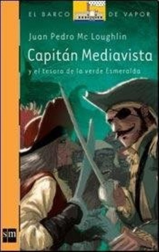 Capitán Mediavista - Juan Pedro Mc Loughlin - Sm