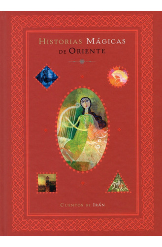 Historias Magicas De Oriente - Cuentos De Iran