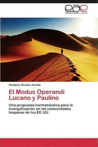 El Modus Operandi Lucano Y Paulino, De Rosales Acosta Dempsey. Eae Editorial Academia Espanola, Tapa Blanda En Español