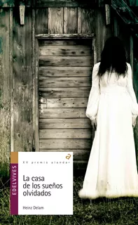 Livro Fisico - La Casa De Los Sueños Olvidados