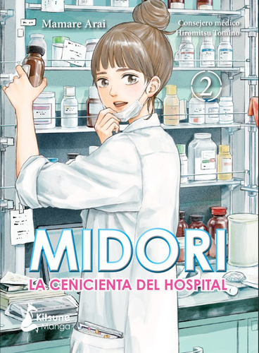 Midori, La Cenicienta Del Hospital 2, De Mamare, Arai. Editorial Kitsune Books En Español