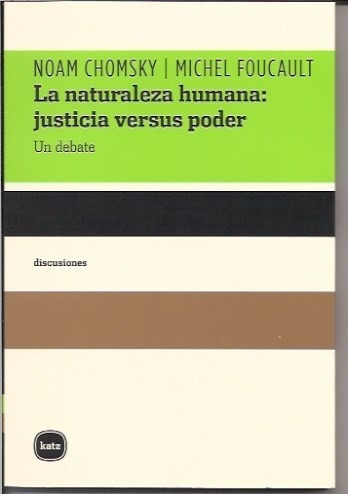 Naturaleza Humana: Justicia Versus Poder - Chomsky, Noam