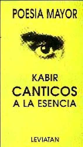 Canticos A La Esencia, De Kabir. Editorial Leviatan, Tapa Tapa Blanda En Español