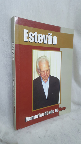Livro Estevão - Memórias Desde Os Doze - Estevão Volpato - Editora Do Autor (Usado)