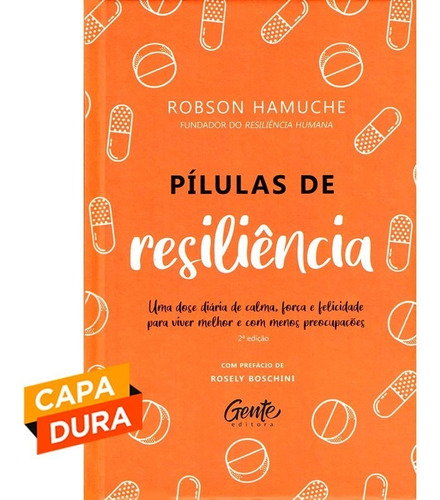 Pílulas De Resiliência - Dose Diária De Calma, Força E Fé