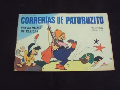 Correrias De Patoruzito # 542: Con Un Palmo De Narices