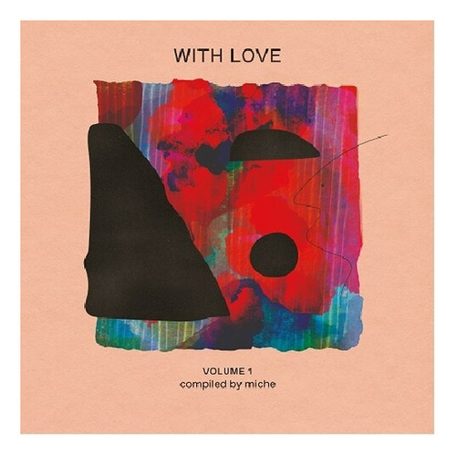 Various Artists With Love Volumen 1: Compilado Por Miche (v