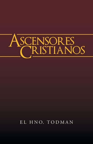 Libro Ascensores Cristianos (spanish Edition)