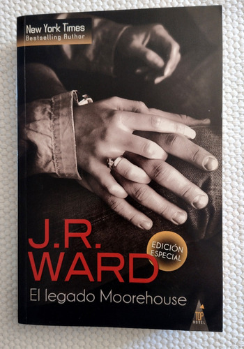 El Legado Moorehouse  - J. R. Ward