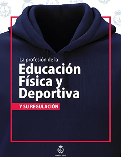 La Profesion De La Educacion Fisica Y Deportiva Y Su Regulac