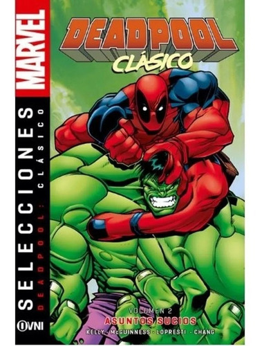 Deadpool Clasico Vol 2 - Asuntos Sucios - Ovni Press