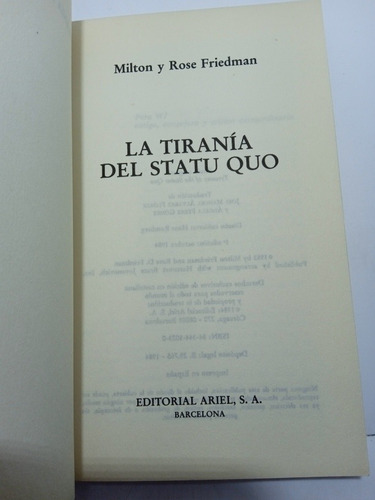 Imagen 4 de 7 de La Tiranía Del Statu Quo - Milton Y Rose Friedman - Nuevo